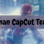 Superman CapCut Template