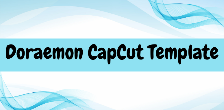 Doraemon CapCut Template