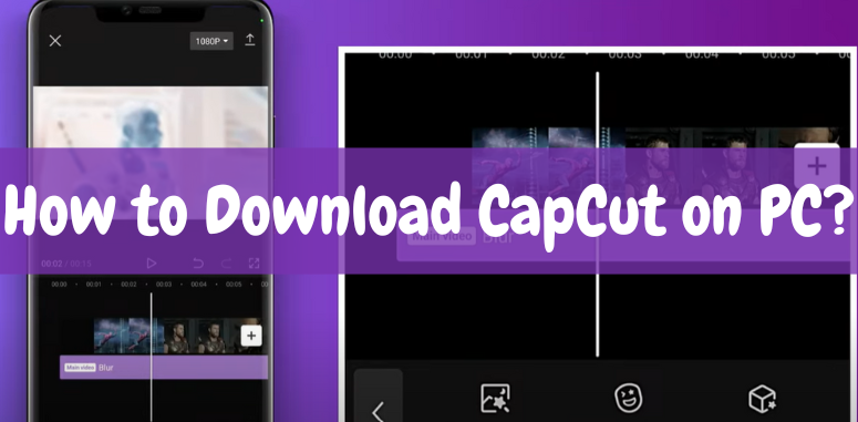 How to Download CapCut on PC